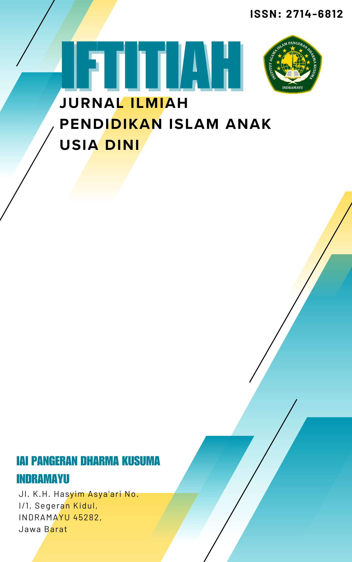 					View Vol. 1 No. 1 (2019): IFITIAH: Jurnal Ilmiah Pendidikan Islam Anak Usia Dini
				